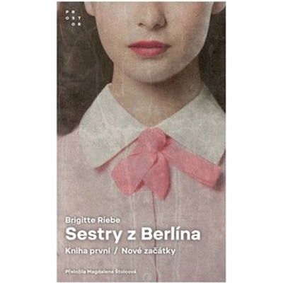 Sestry z Berlína - Brigitte Riebe