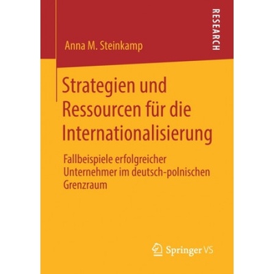 Strategien Und Ressourcen Fur Die Internationalisierung | Anna M. Steinkamp