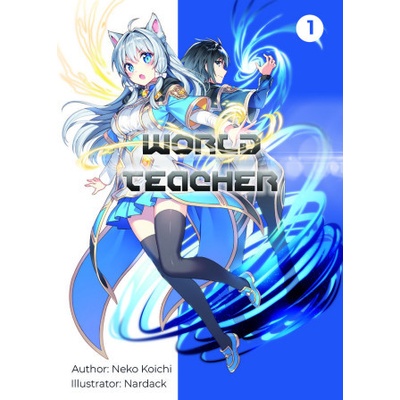 World Teacher: Special Agent in Another World