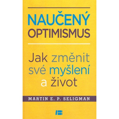 Nau čený optimismus Martin E.P. Seligman
