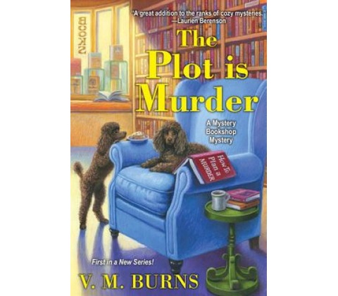 The Plot Is Murder Burns V. M.Paperback