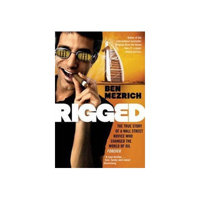 Rigged - Mezrich, B.