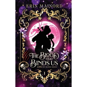 The Blood that Binds Us | Erin Mainord (ISBN: 9798993637716)