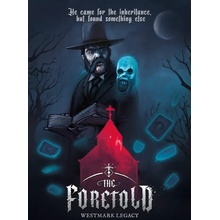 The Foretold: Westmark Legacy