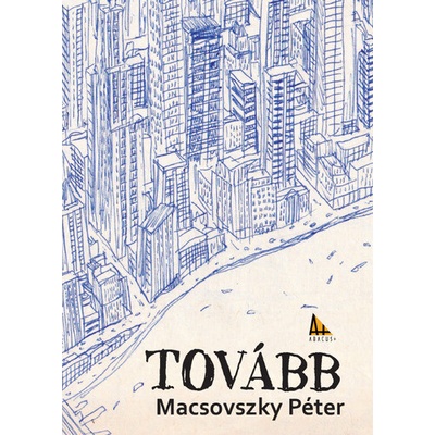 Tovább - Péter Macsovszky
