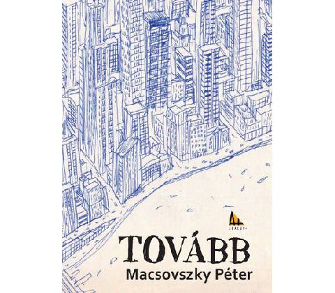 Tovább - Péter Macsovszky