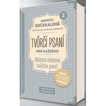 Tvůrčí psaní pro každého 2 - Váš rádce při psaní první knížky