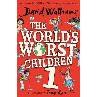 The World's Worst Children 1 - David Walliams, Tony Ross (Ilustrátor)