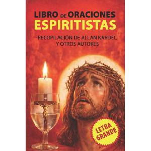 Libro de Oraciones Espiritistas - Letra Grande | Allan Kardec, Javier Barroso (2026)
