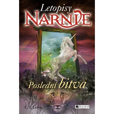 Letopisy Narnie: Poslední bitva - C. S. Lewis