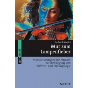 Mut zum Lampenfieber | Gerhard Mantel (2003)