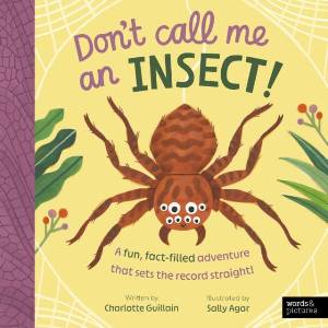 Don't Call Me an Insect! (ISBN: 9781836008439)