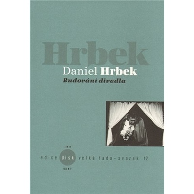 Budov ání divadla - Hrbek Daniel
