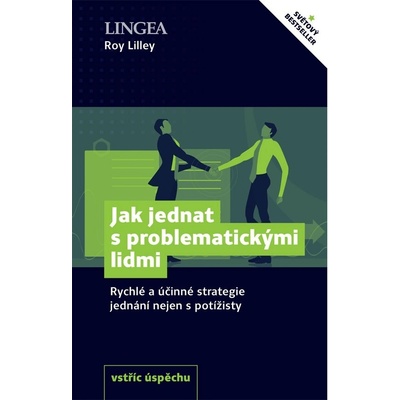 Jak jednat s problematickými lidmi