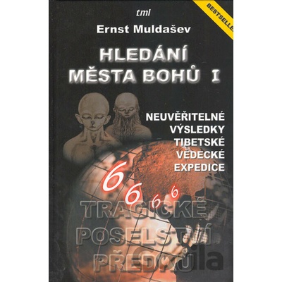 Hledání města bohů 1 - Ernst Muldašev