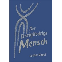 Der Dreigliedrige Mensch - Engelhardt, Martin