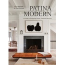 Patina Modern: A Guide to Designing Warm, Timeless Interiors Mitchell Chris