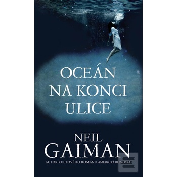 Oceán na konci ulice - Neil Gaiman