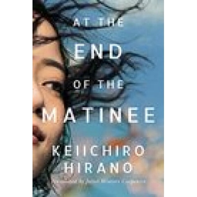 At the End of the Matinee | Keiichiro Hirano