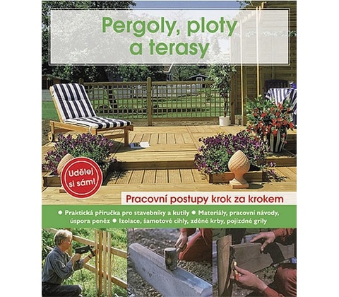 Pergoly, ploty a terasy