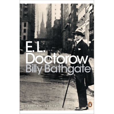 Billy Bathgate - Penguin Modern Classics - Pap- E. L. Doctorow
