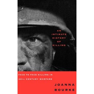 Intimate History of Killing | Joanna Bourke (ISBN: 9780465007387)