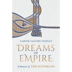 Dreams of Empire | Findley, Carter Vaughn (ISBN: 9780190074142)