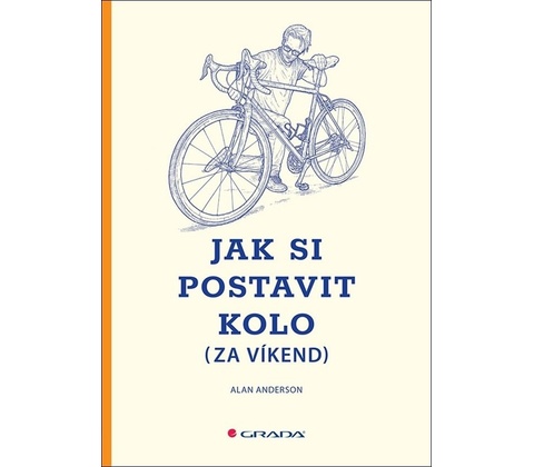 Jak si postavit kolo za víkend