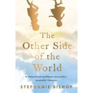 Other Side of the World | Stephanie Bishop (ISBN: 9781472230621)