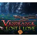 Vengeance: Lost Love