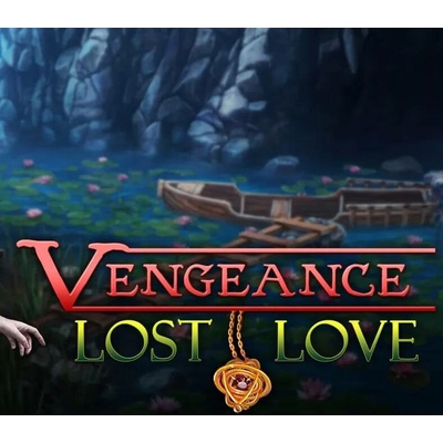 Vengeance: Lost Love
