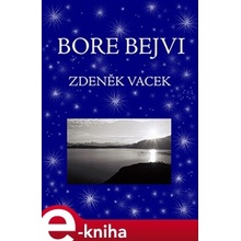 Bore bejvi - Zdeněk Vacek