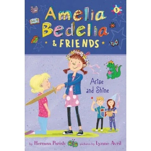 Amelia Bedelia & Friends #3: Amelia Bedelia & Friends Arise and Shine (ISBN: 9780062961839)