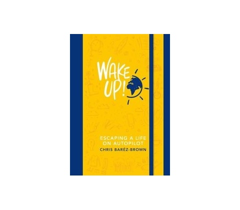 WAKE UP! - Chris Barez-Brown