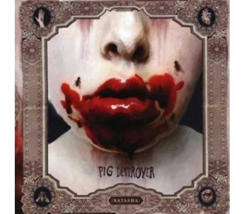 Pig Destroyer - Natasha CD
