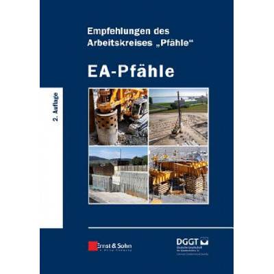 EA-Pfahle 2e - Empfehlungen des Arbeitskreises "Pfahle" | Deutsche Gesellschaft für Geotechnik e. V