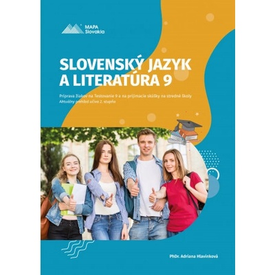 Slovenský jazyk a Literatúra 9 – príprava na testovanie - Hlavinková Adriana