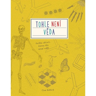 Tohle není věda-Knížka aktivit, kterou úča nesmí vidět - Kní... – Hledejceny.cz