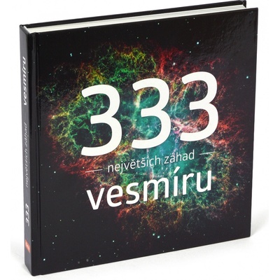 333 největších záhad vesmíru