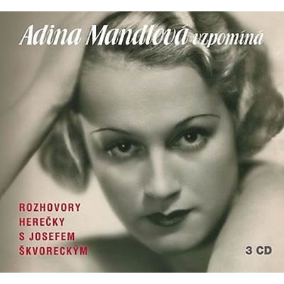 Adina Mandlová vzpomíná