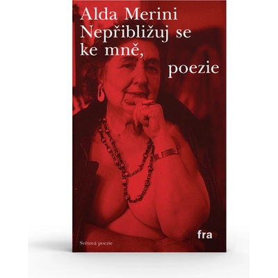 Nepřibližuj se ke mně, poezie