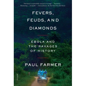 Fevers, Feuds, and Diamonds: Ebola and the Ravages of History (ISBN: 9781250800237)