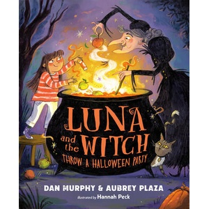 Luna and the Witch Throw a Halloween Party | Dan Murphy, Hannah Peck (ISBN: 9780593693018)