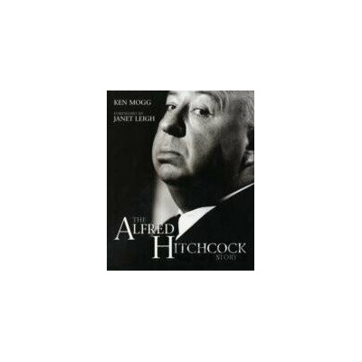 The Alfred Hitchcock Story - Ken Mogg