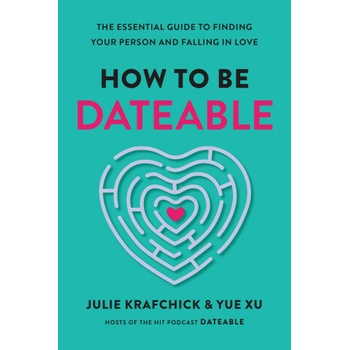 How to Be Dateable