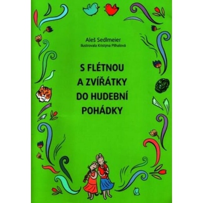 S flétnou a zvířátky do hudební pohádky