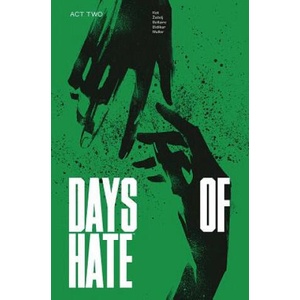 Days of Hate Act Two | Ales Kot (ISBN: 9781534310452)