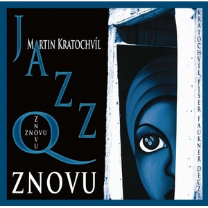 Supraphon Kratochvíl Martin & Jazz Q: Znovu - CD (030408)