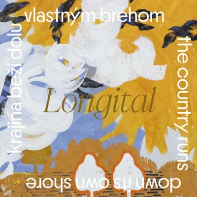 Krajina bezi dolu vlastnym brehom Longital - CD