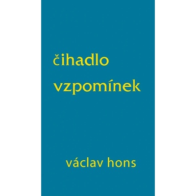 Čihadlo vzpomínek - Hons Václav